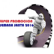 Promoción Michelin - Semana Santa 2016
