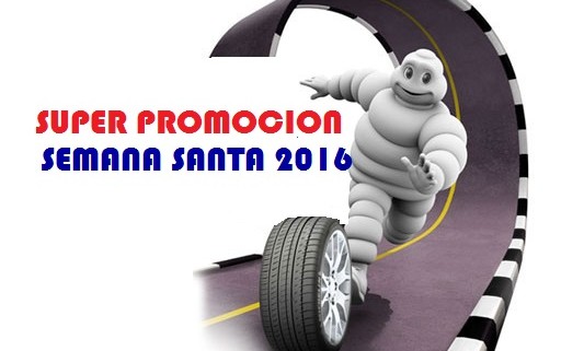 Promoción Michelin - Semana Santa 2016